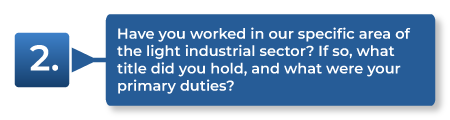 Have you worked in our specific area of the light industrial sector