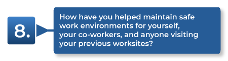 How have you helped maintain safe work environments